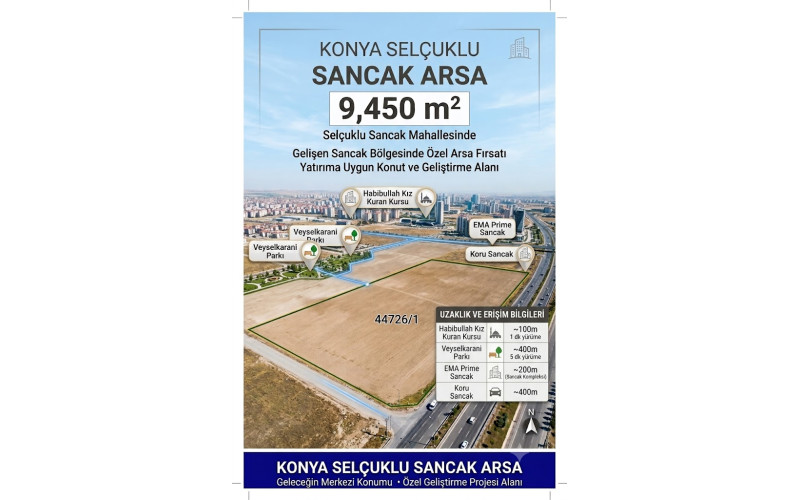 KONYA SELÇUKLU SANCAK ARSA - 9.450 m² KONYA SELÇUKLU SANCAK ARSA - 9.450 m²